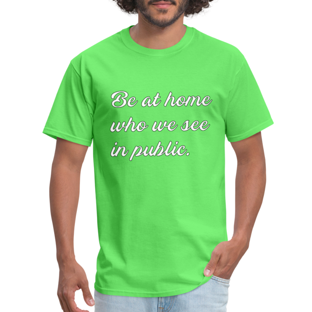 Be At Home Who We See In Public - kiwi