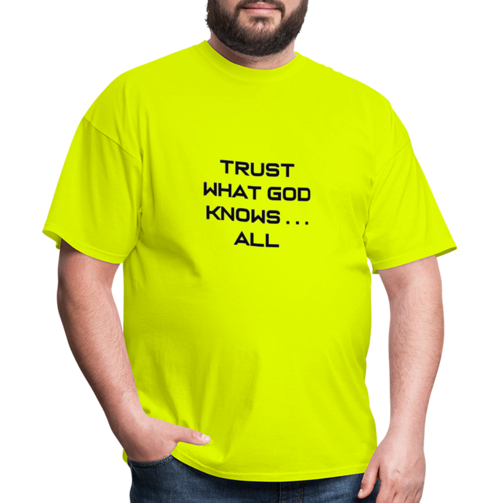 Trust What God Knows . . .All - safety green
