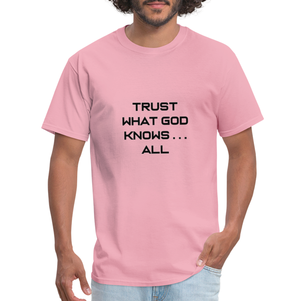 Trust What God Knows . . .All - pink
