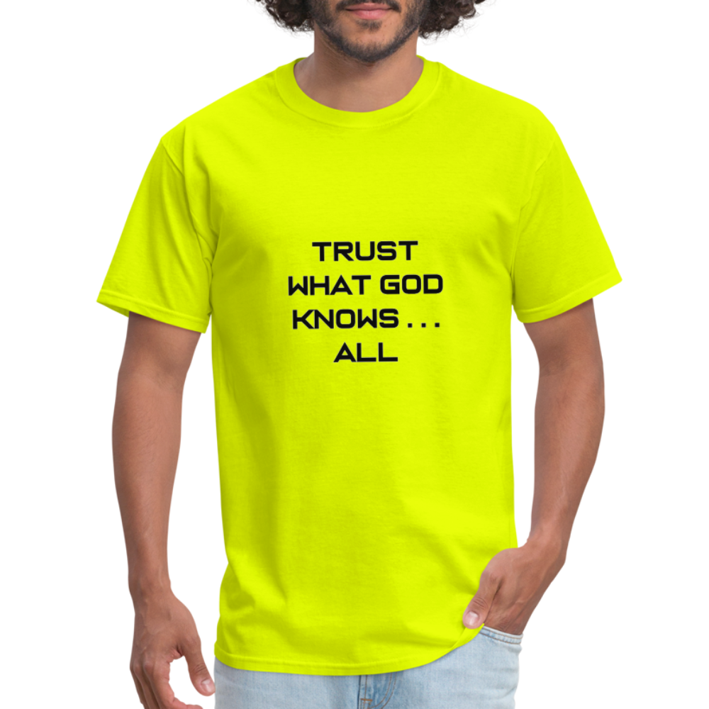 Trust What God Knows . . .All - safety green