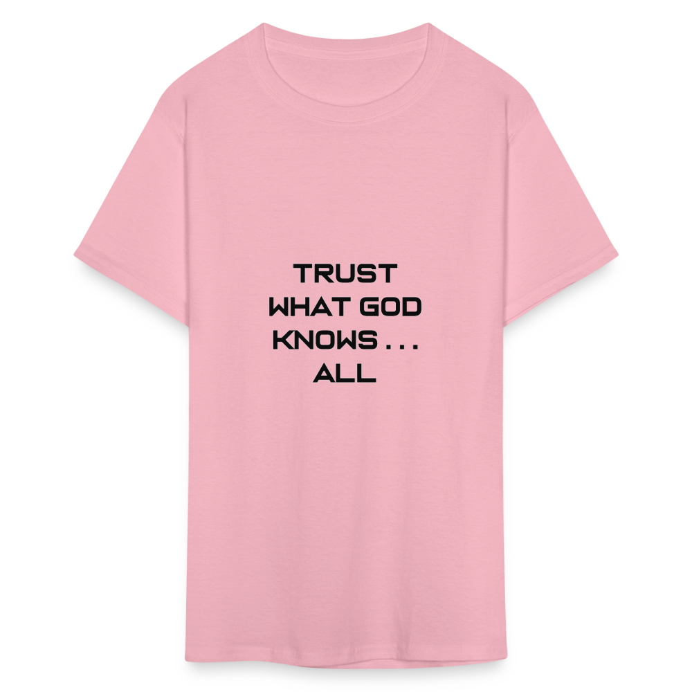 Trust What God Knows . . .All - pink