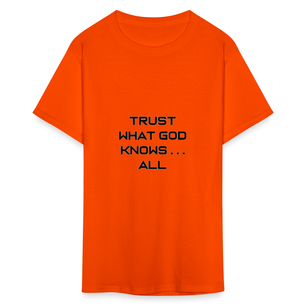 Trust What God Knows . . .All - orange