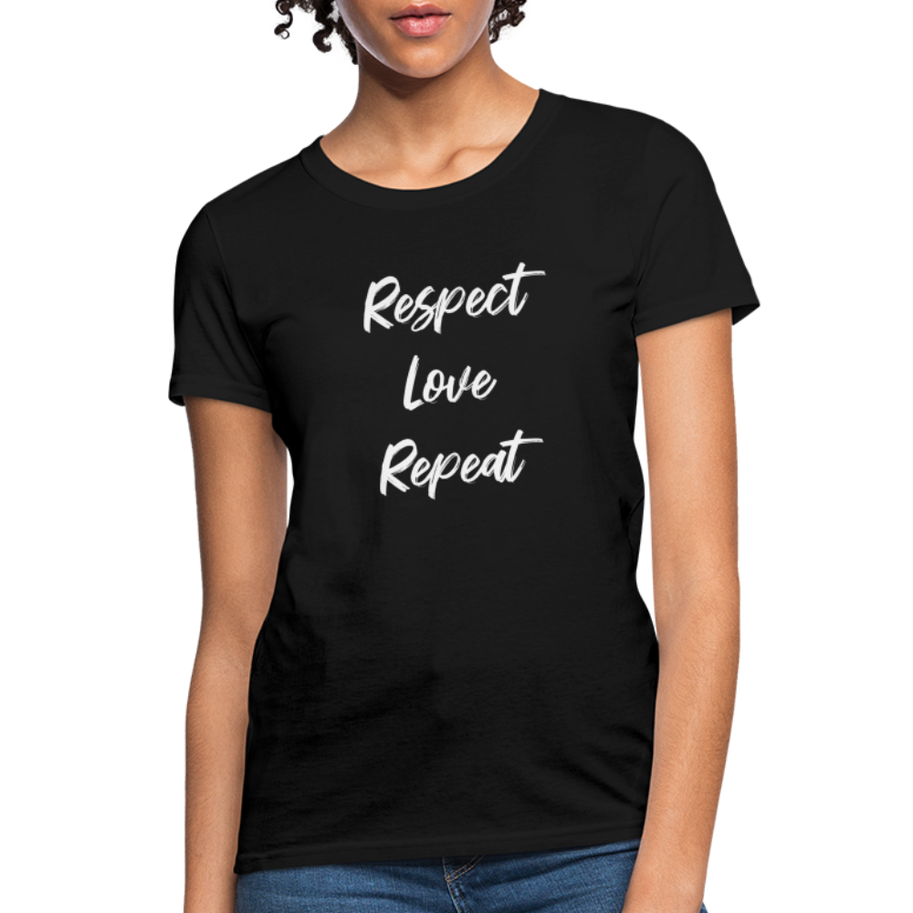 Respect Love Repeat Women's T-Shirt - black