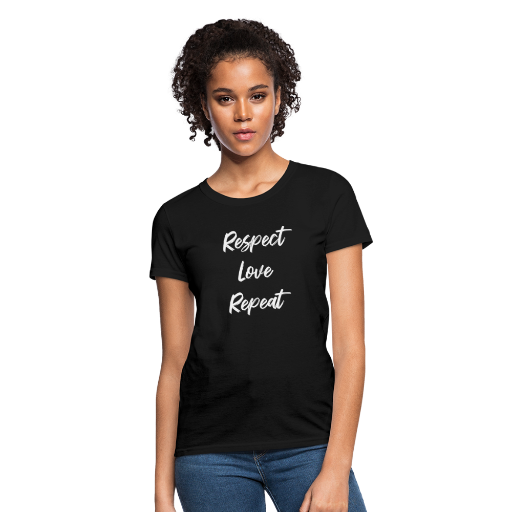 Respect Love Repeat Women's T-Shirt - black