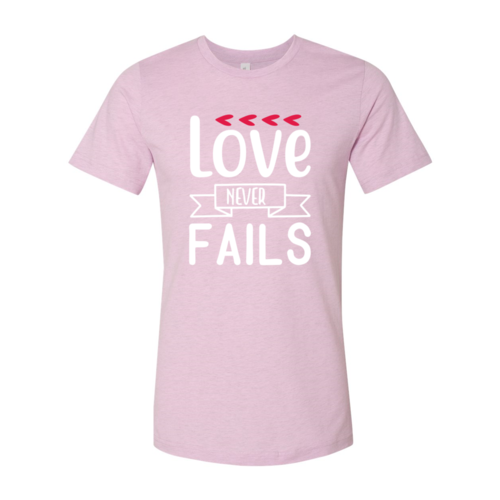 Love Never Fail Shirt