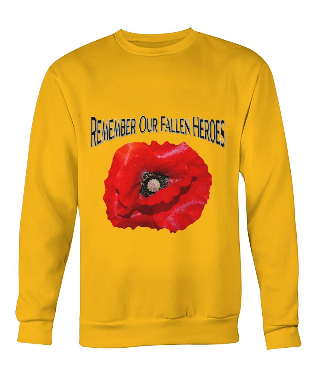 REMEMBER OUR FALLEN HEROES Sweatshirt