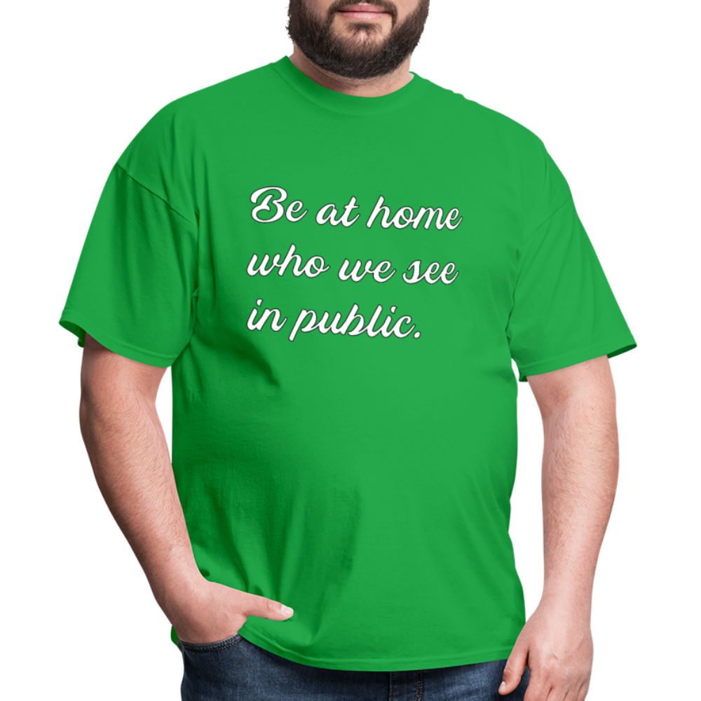Be At Home Who We See In Public - bright green