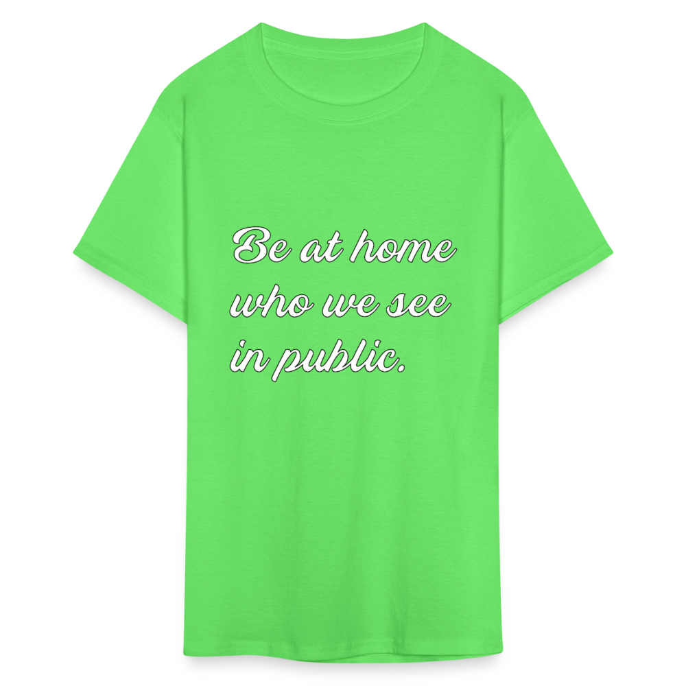 Be At Home Who We See In Public - kiwi