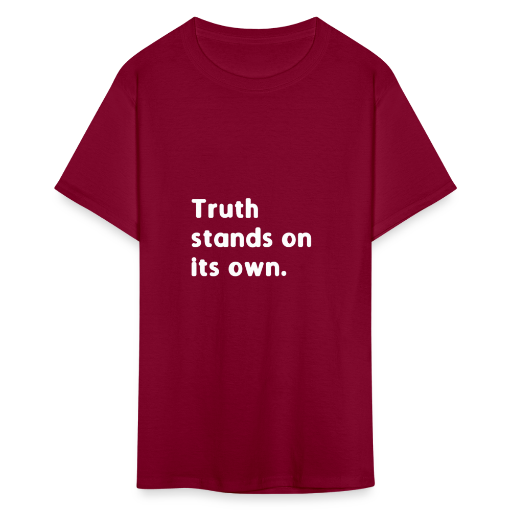 Truth Stands On Its Own - burgundy