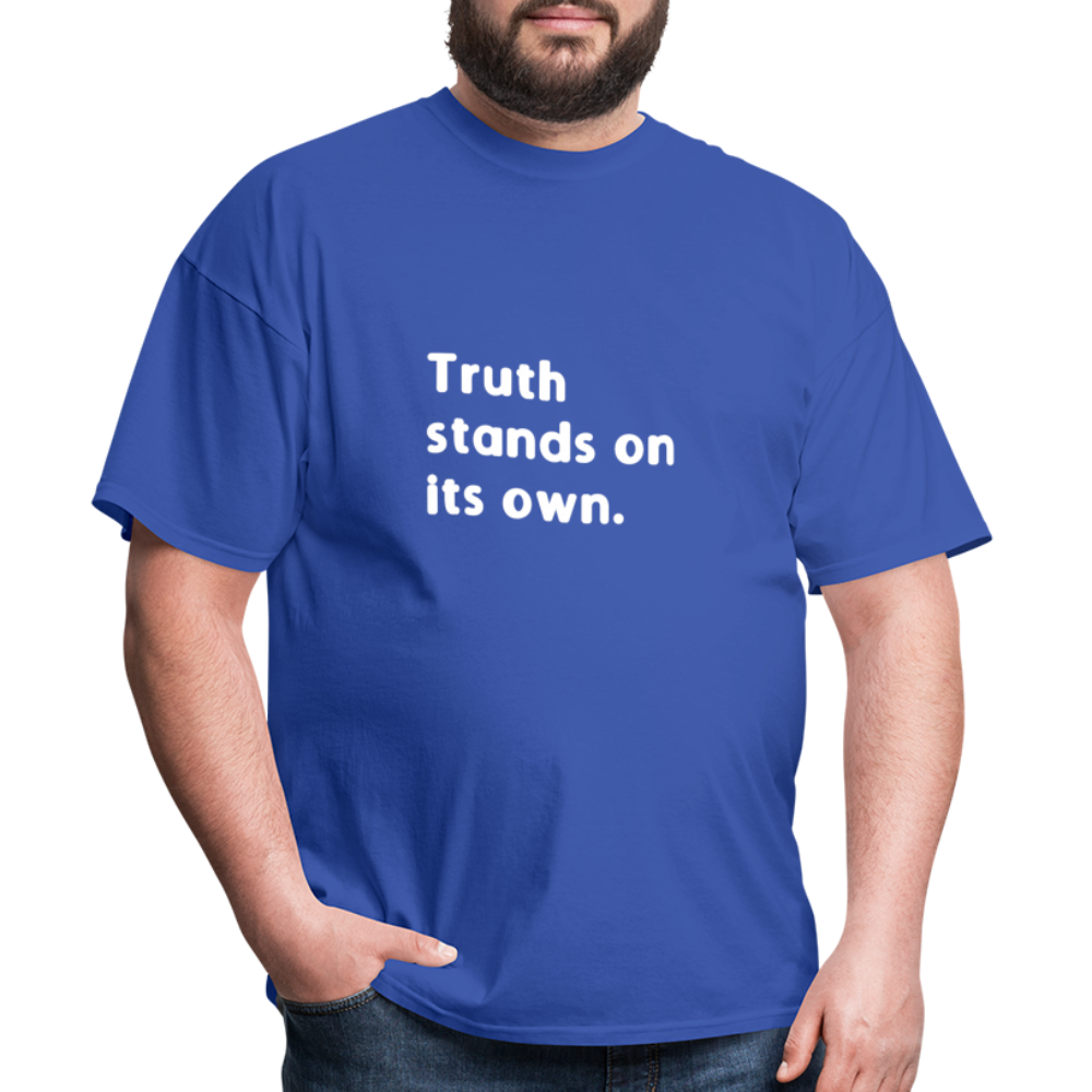 Truth Stands On Its Own - royal blue