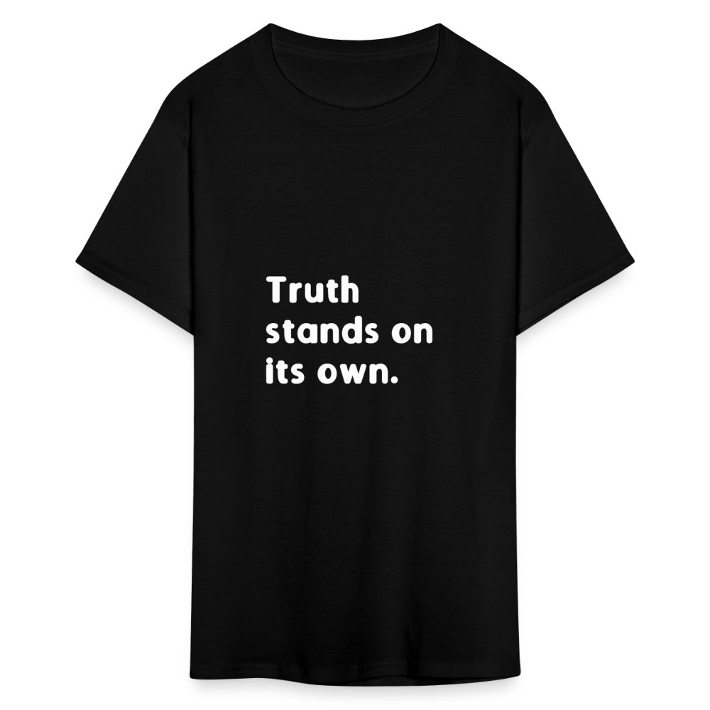 Truth Stands On Its Own - black