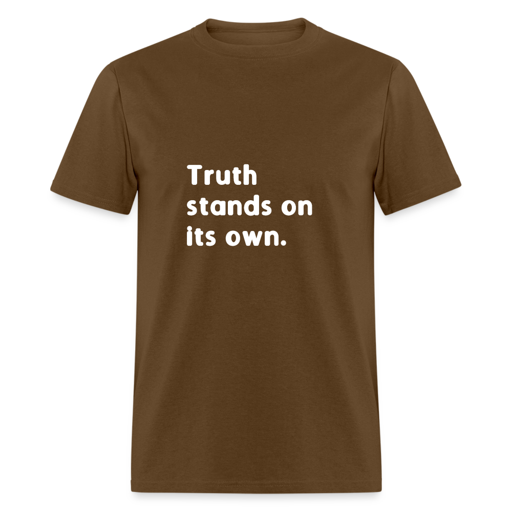 Truth Stands On Its Own - brown