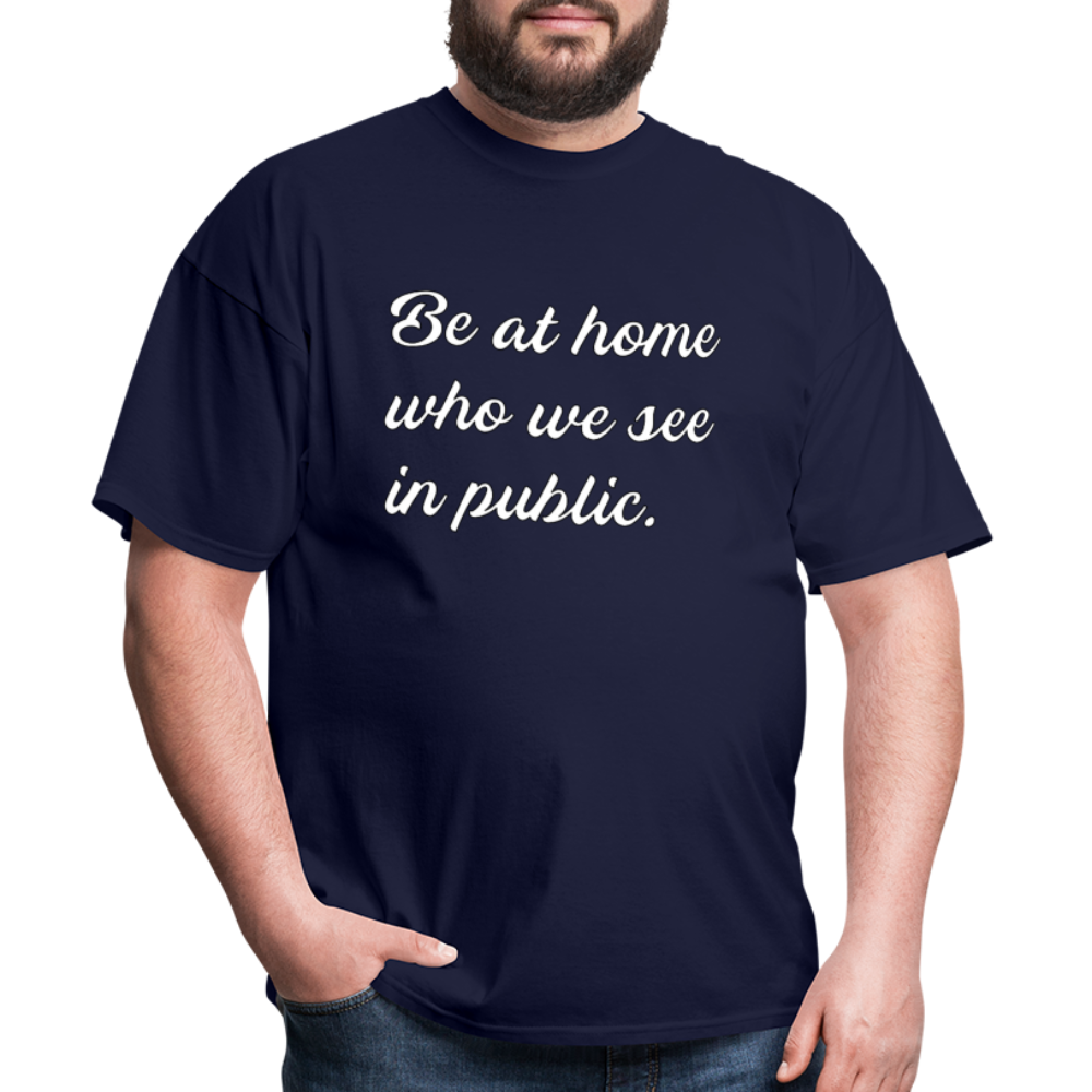 Be At Home Who We See In Public - navy