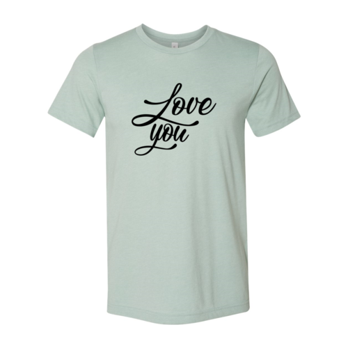 Love You T-Shirt