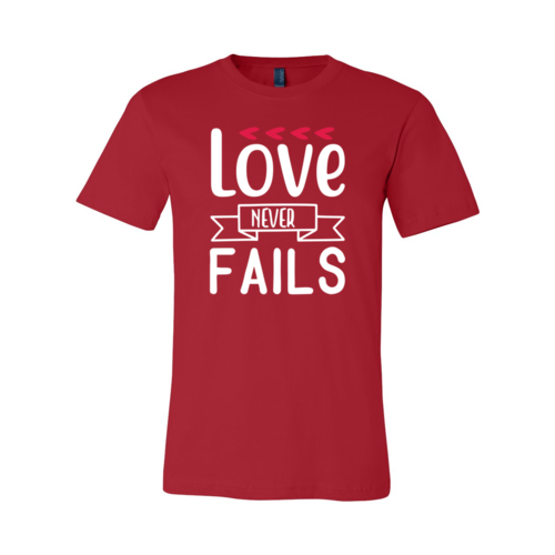 Love Never Fail Shirt