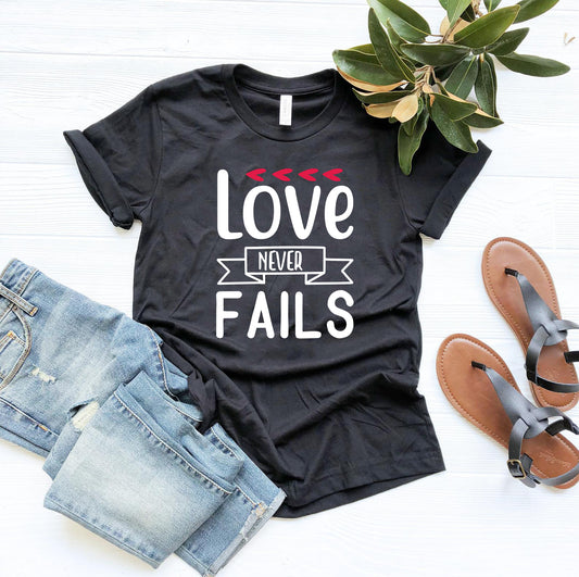 Love Never Fail Shirt