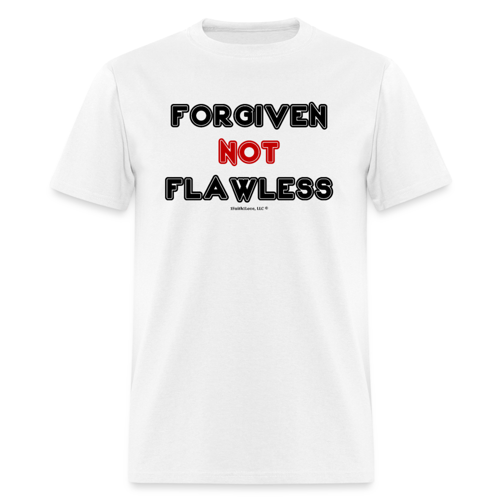 Forgiven Not Flawless Unisex Classic T-Shirt - white