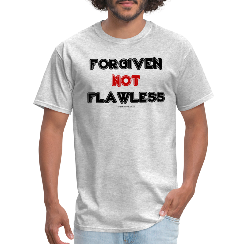 Forgiven Not Flawless Unisex Classic T-Shirt - heather gray