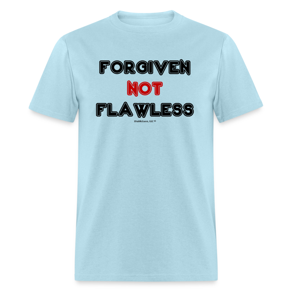 Forgiven Not Flawless Unisex Classic T-Shirt - powder blue